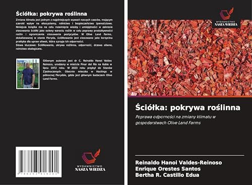 ¿ció¿ka: pokrywa ro¿linna: Poprawa odporno¿ci na zmiany klimatu w gospodarstwach Olive Land Farms von Wydawnictwo Nasza Wiedza