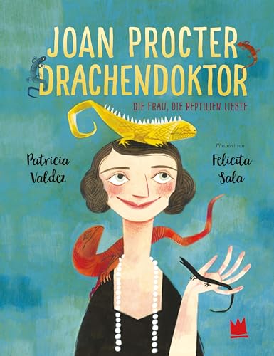Joan Procter, Drachendoktor: Die Frau, die Reptilien liebte von Von Hacht Verlag GmbH