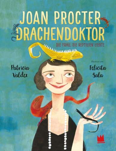 Joan Procter, Drachendoktor: Die Frau, die Reptilien liebte von von Hacht Verlag GmbH
