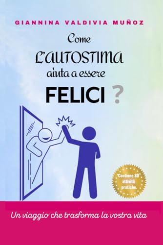 Come l'autostima aiuta a essere felici ?: Un viaggio che trasforma la vostra vita von Staten House