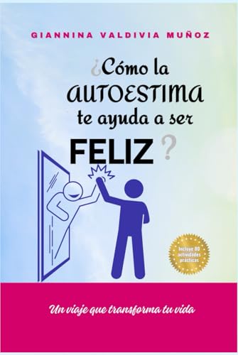 ¿Cómo la autoestima te ayuda a ser feliz?: Un viaje que transforma tu vida von Staten House