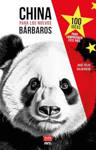 China para los nuevos bárbaros (NES. Negocios & Estrategia, Band 1)