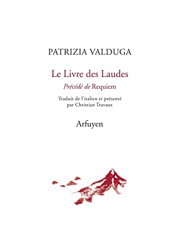 Le Livre des Laudes: précédé de Requiem von ARFUYEN