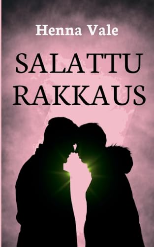 Salattu rakkaus (Hiljainen rakkaus) von BoD – Books on Demand – Finnland