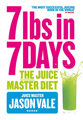 7lbs in 7 Days: The Juice Master Diet 7lbs in 7 Days: The Juice Master Diet