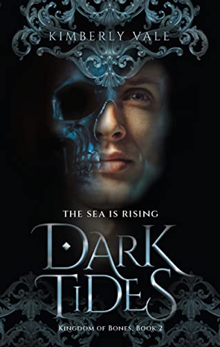 Dark Tides (The Kingdom of Bones, 2)