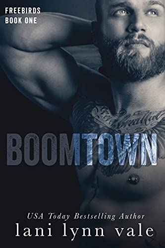 Boomtown (Freebirds, Band 1)