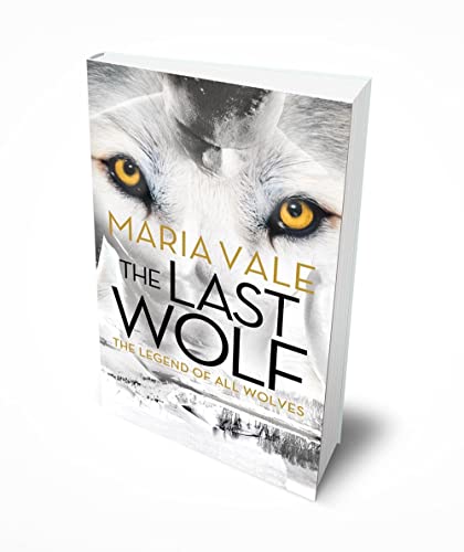 The Last Wolf: A Paranormal Shape Shifter Romance with Fantasy-Level Worldbuilding (The Legend of All Wolves, 1, Band 1)