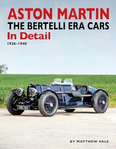 Aston Martin: The Bertelli Era Cars in Detail 1926-1940 von Herridge & Sons Ltd