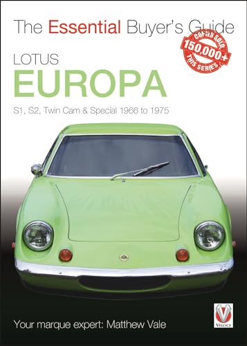 Lotus Europa: Series 1, Series 2, Twin Cam & Twin Cam Special 1966 - 1975 (Essential Buyer's Guide) von Veloce Publishing