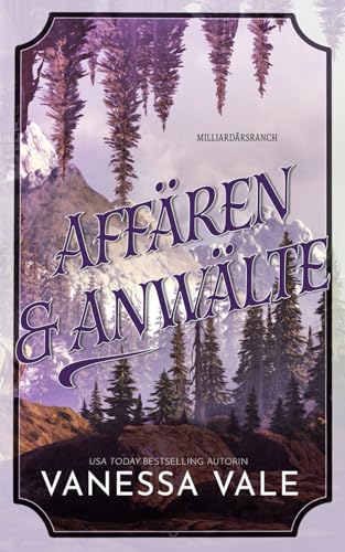 Affären & Anwälte (Milliardärsranch, Band 4)