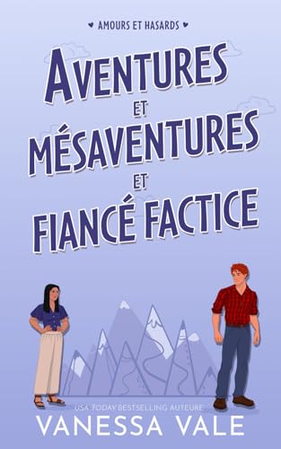 Aventures et mésaventures et fiancé factice (Romance dans une Petite Ville, Band 4) von Bridger Media