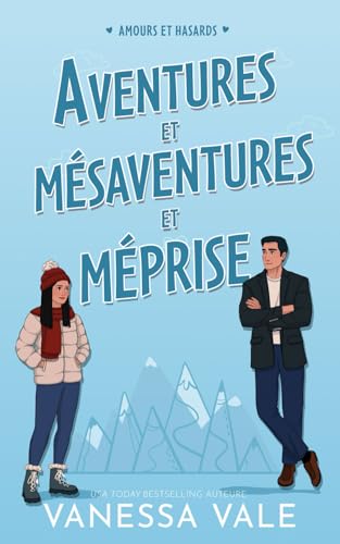 Aventures et mésaventures et méprise (Amours et hasards, Band 2) von Bridger Media