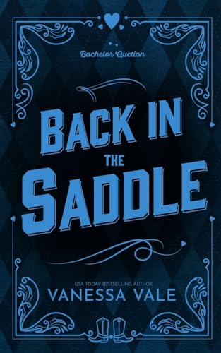 Back In The Saddle (Bachelor Auction, Band 2)
