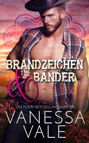 Brandzeichen & Bänder (Lenox Ranch Cowboys, Band 4) von Independently published