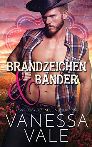 Brandzeichen & Bänder (Lenox Ranch Cowboys, Band 4)