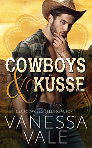 Cowboys & Küsse (Lenox Ranch Cowboys, Band 1)