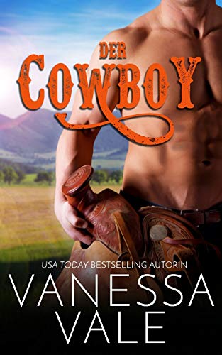 Der Cowboy (Montana Männer, Band 2)