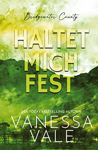 Haltet Mich Fest (Bridgewater County) von tolino media