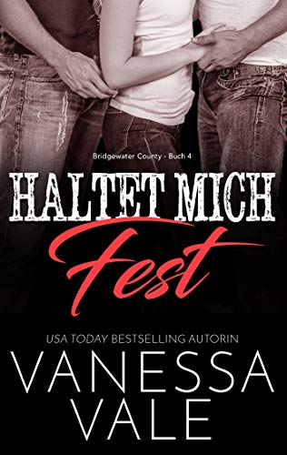 Haltet Mich Fest Haltet Mich Fest von Bridger Media