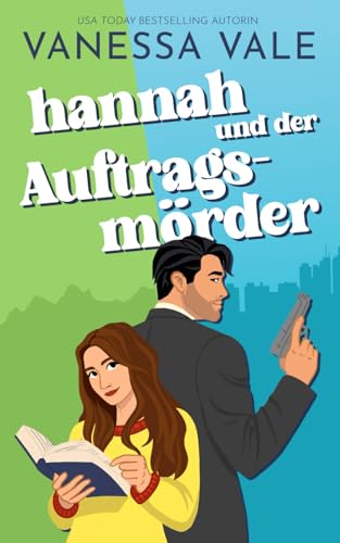 Hannah und der Auftragsmörder Hannah und der Auftragsmörder von Bridger Media