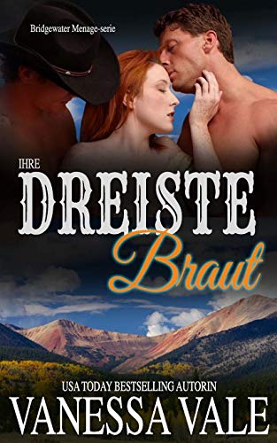 Ihre dreiste Braut (Bridgewater Ménage-Serie, Band 8) von Independently published
