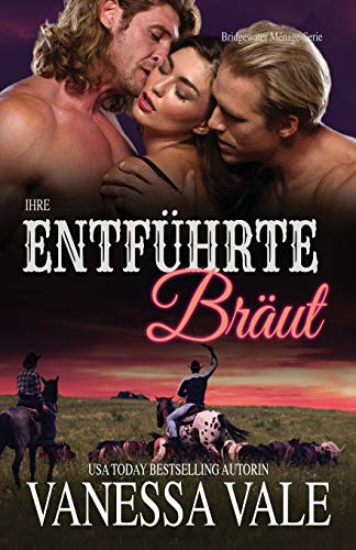 Ihre entführte Braut: Großdruck (Bridgewater Ménage-Serie, Band 1)