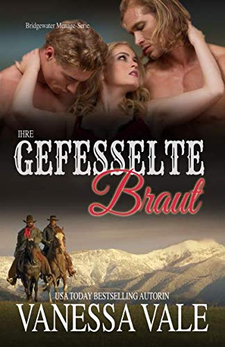 Ihre gefesselte Braut: Großdruck (Bridgewater Ménage-Serie, Band 4) von Independently published