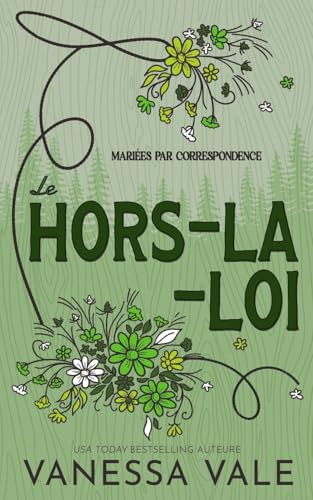 Le hors-la-loi (Mariées par correspondance, Band 3) von Bridger Media