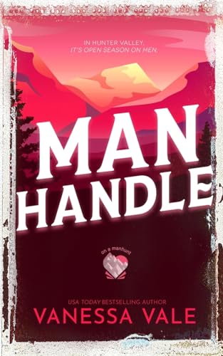 Man Handle (On A Manhunt, Band 6) von Bridger Media