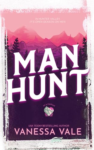 Man Hunt: Small Town Romance (On A Manhunt, Band 1) Man Hunt: Small Town Romance (On A Manhunt, Band 1) von Bridger Media