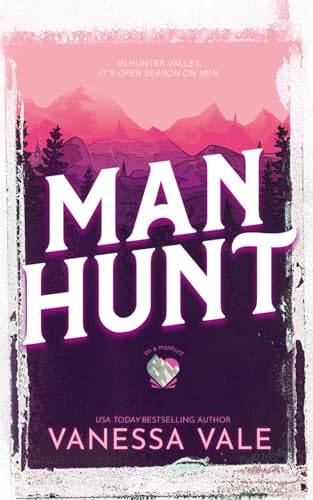 Man Hunt: Small Town Romance (On A Manhunt, Band 1)