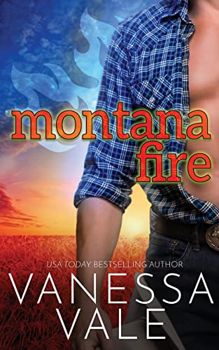Montana Fire (Small Town Romance, Band 1)