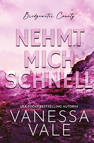 Nehmt Mich Schnell (Bridgewater County) von tolino media