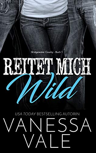Reitet Mich Wild Reitet Mich Wild von Bridger Media