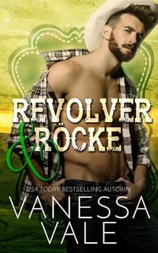 Revolver & Röcke (Lenox Ranch Cowboys, Band 3) von Independently published