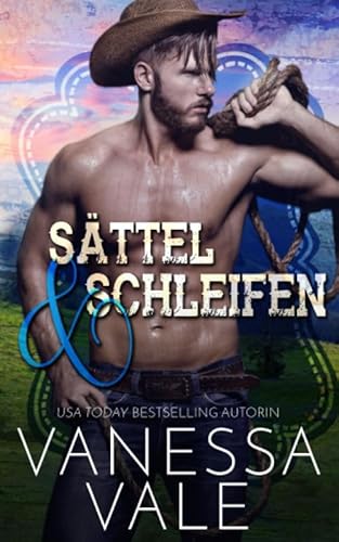 Sättel & Schleifen (Lenox Ranch Cowboys, Band 5) von Independently published