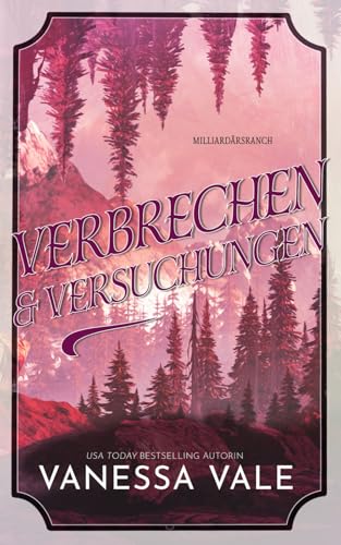 Verbrechen & Versuchungen (Milliardärsranch, Band 3)
