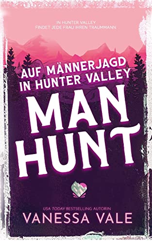 Verliebt in den CEO: Man Hunt (Auf Männerjagd, Band 1) von Bridger Media