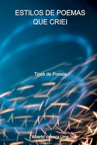 Estilos De Poemas Que Criei von Clube de Autores