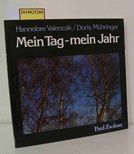 Mein Tag - mein Jahr: Gedichte von Paul Zsolnay Verlag