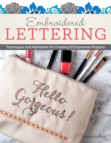 Embroidered Lettering: Techniques and Alphabets for Creating 25 Expressive Projects von Design Originals