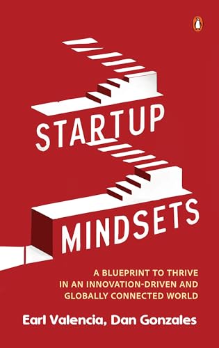Startup Mindsets: A Blueprint to Thrive in an Innovation-Driven and Globally Connected World von Penguin Random House SEA