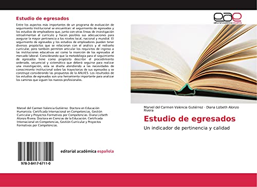 Estudio de egresados: Un indicador de pertinencia y calidad von Editorial Académica Española