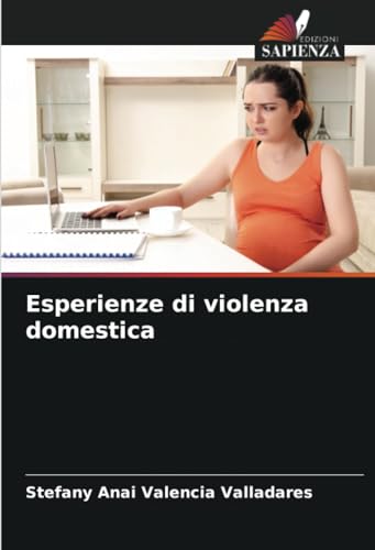 Esperienze di violenza domestica von Edizioni Sapienza