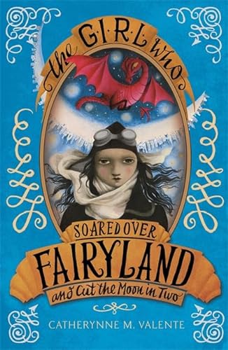 The Girl Who Soared Over Fairyland and Cut the Moon in Two: Ausgezeichnet: Locus Award 2014