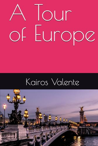 A Tour of Europe A Tour of Europe von Independently published