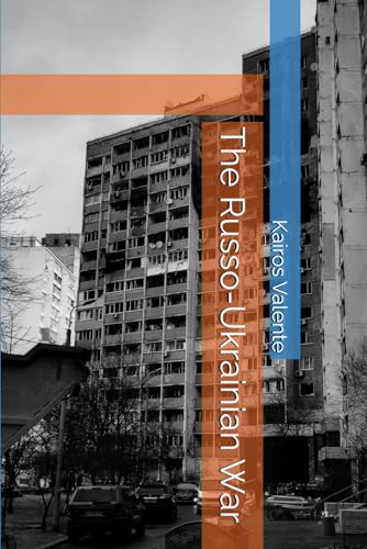 The Russo-Ukrainian War The Russo-Ukrainian War von Independently published