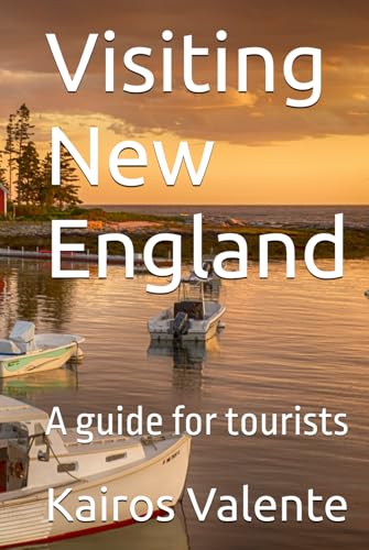 Visiting New England: A guide for tourists Visiting New England: A guide for tourists von Independently published