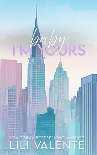 Baby I'm Yours: An Age Gap Romance (Forbidden Billionaires, Band 4) von Independently published